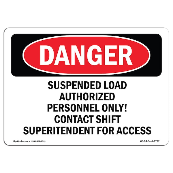 Sign, 7" H, 10" W, Aluminum, Suspended Load Authorized Personnel Only, Landscape, L-1777